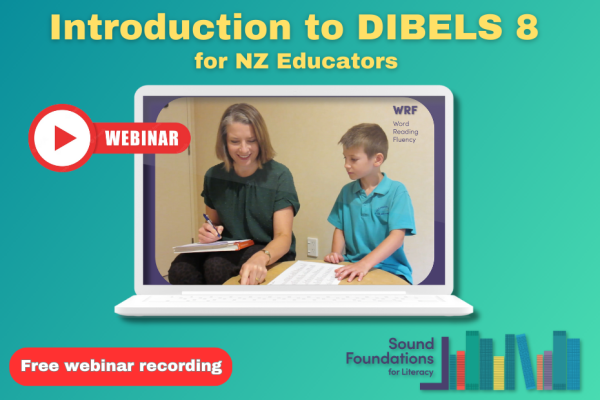 introduction-to-dibels-for-new-zealand-educators-webinar-recording